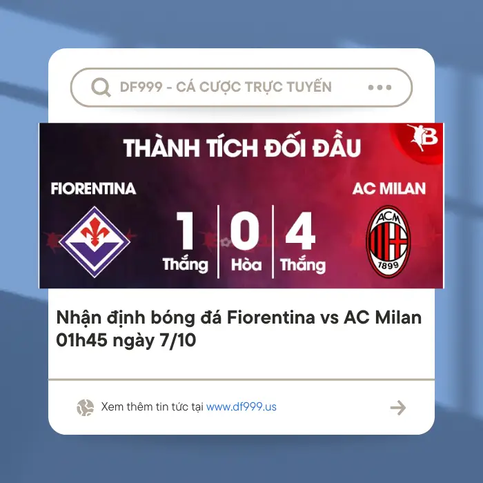 nhan dinh bong da fiorentina vs ac milan 01h45 ngay 7 10 6700f3b759fa7